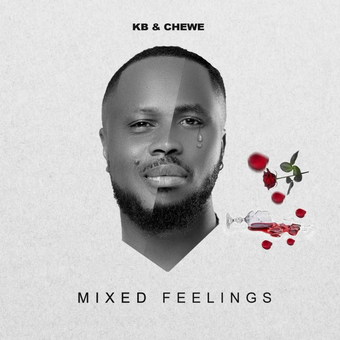 KB Killa Beats & Chewe - Mixed Feelings Full Album Download