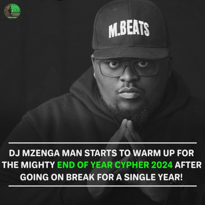 DJ Mzenga Man ready for the 2024 End of Year Cypher